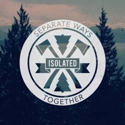 Isolated (UK) : Separate Ways Together